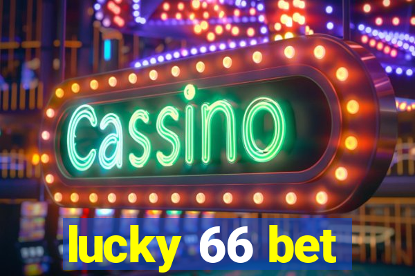 lucky 66 bet